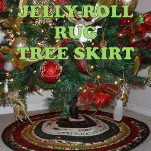 Jelly-Roll Rug Tree Skirt *Pattern for 3 Sizes* From: R J Designs