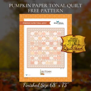 Pumpkin Paper Tonal Quilt FREE Pattern By Riley Blake Designs