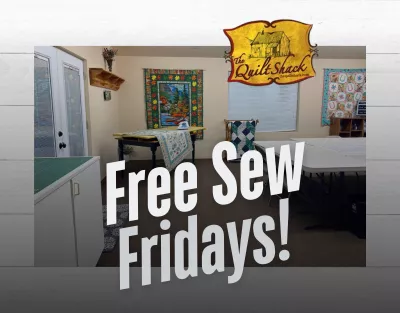 FREE SEW DAY FRIDAYS! FREE SEW DAY FRIDAYS!